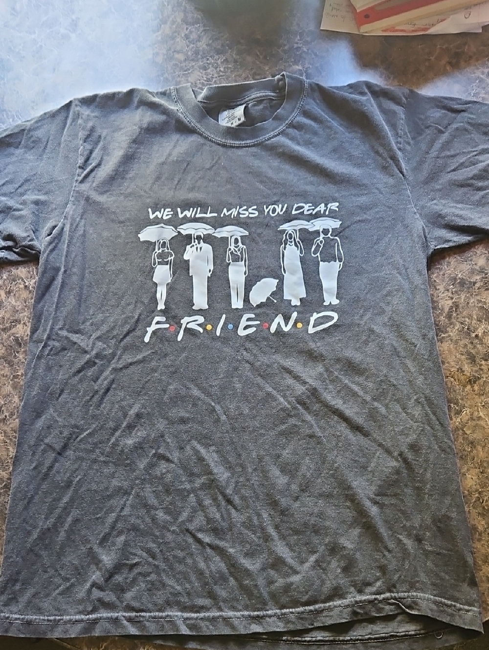 Comfort Colors Gray 'We Will Miss You Dear FRIEND' Short Sleeve Tee